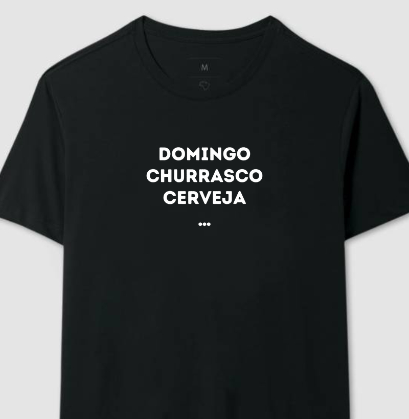 Camiseta com frase - Domingo Churrasco Cerveja