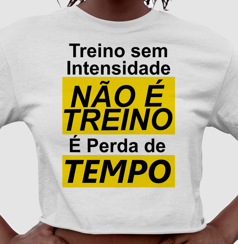 Cropped Treino sem Intensidade