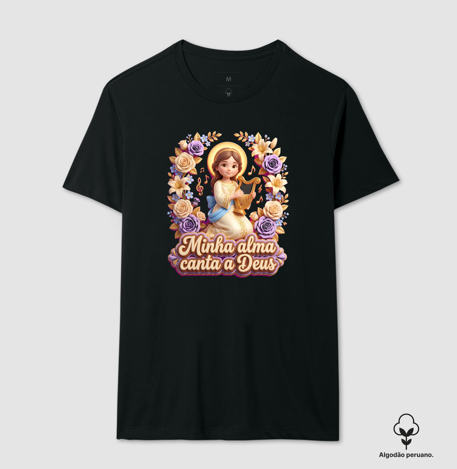 Minha Alma canta a Deus - Camiseta Algodão Peruano
