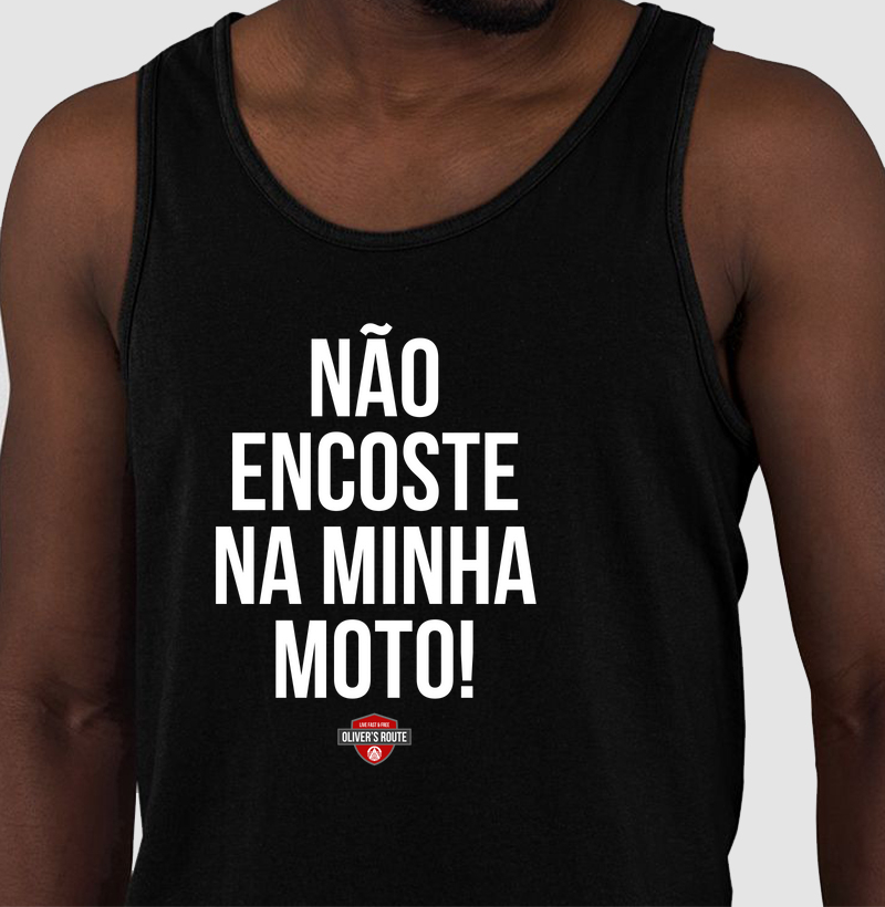 Não Encoste na Minha Moto! - Regata