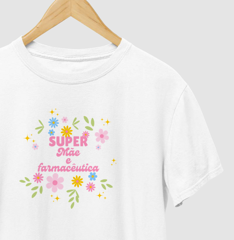 super mãe e farmacêutica 