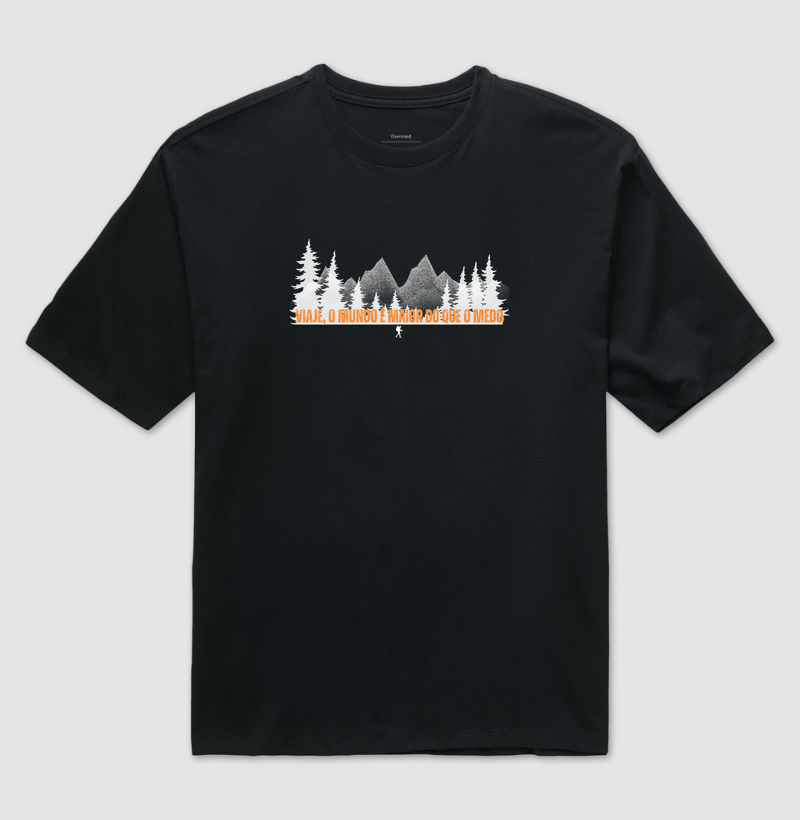Camiseta - O Mundo é Maior que o Medo | Excursionista