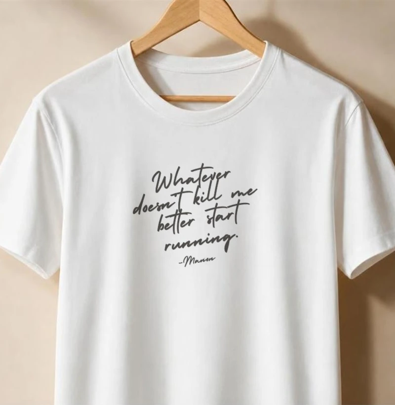 Whatever doesn't kill me quote
