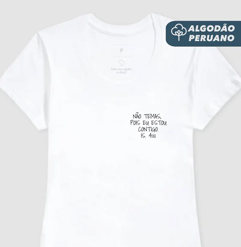 Camiseta Fem. Algodão Peruano Isaias 41:10 Bolso - Camiseta Algodão Peruano