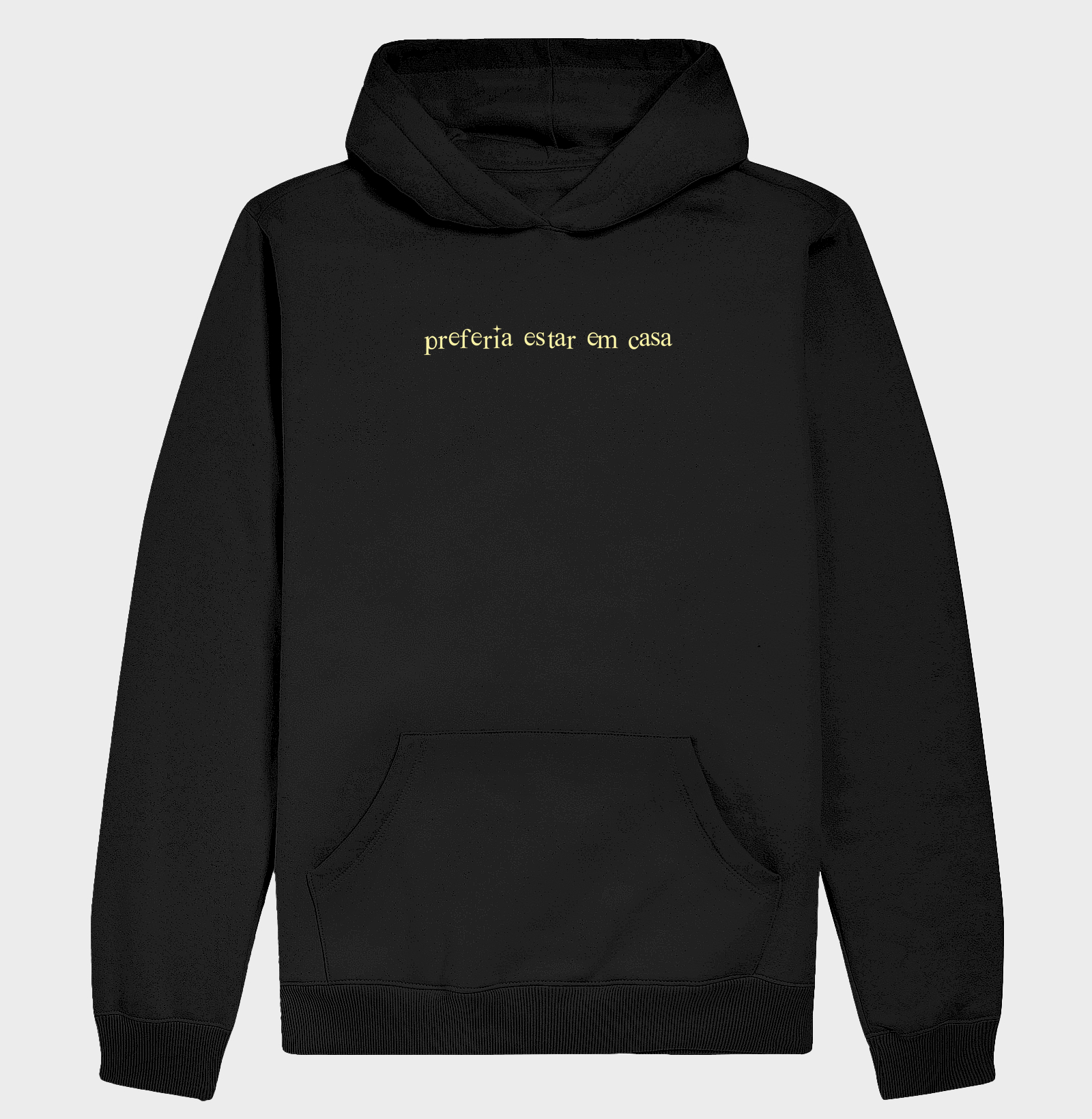 PREFERIA ESTAR EM CASA - Hoodie Moletom