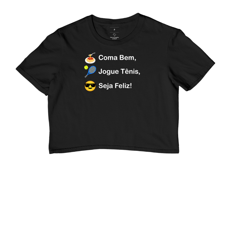 Coma Bem, Jogue Tênis, Seja Feliz!