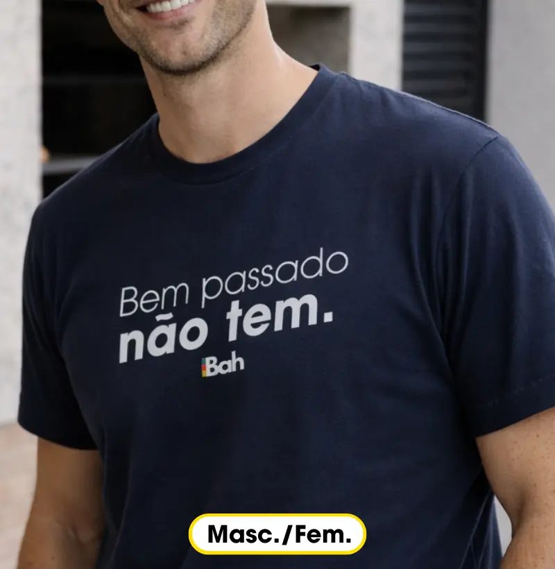 Bem passado não tem