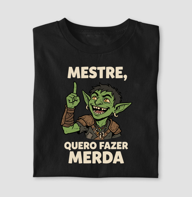 MESTRE, QUERO FAZER MERDA