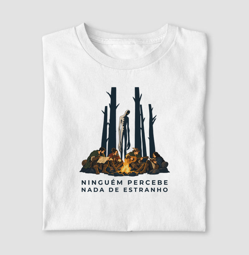 NINGUÉM PERCEBE NADA DE ESTRANHO - Camiseta