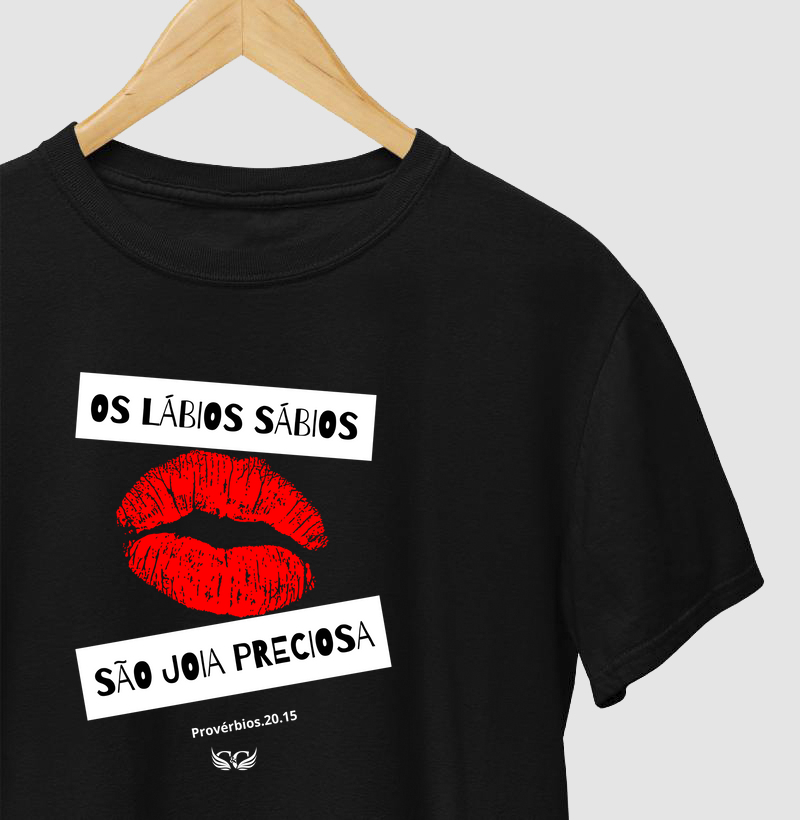 Camiseta Personalizada Lábios sábios são joia preciosa
