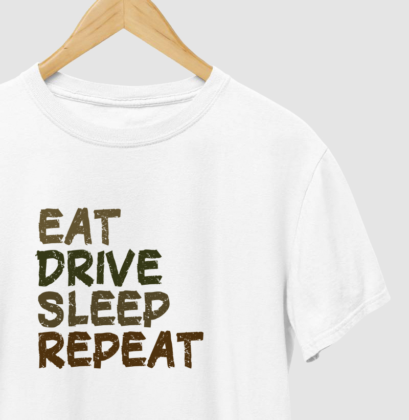 eat drive sleep repeat