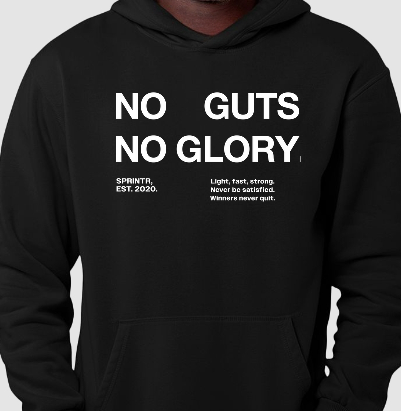 No Guts, No Glory.