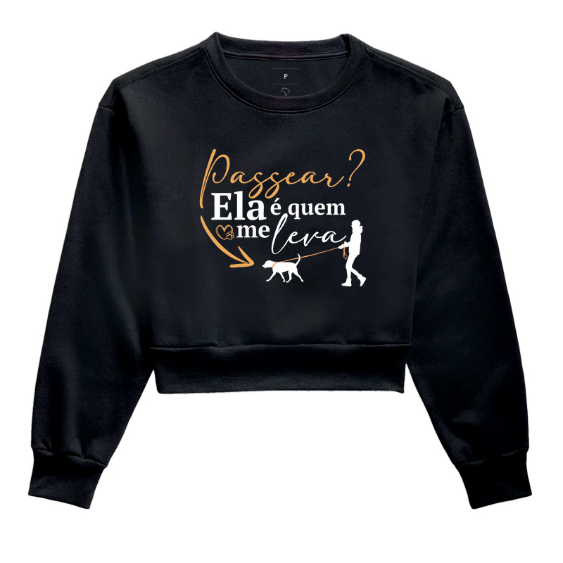 PASSEAR? ELA É QUEM ME LEVA