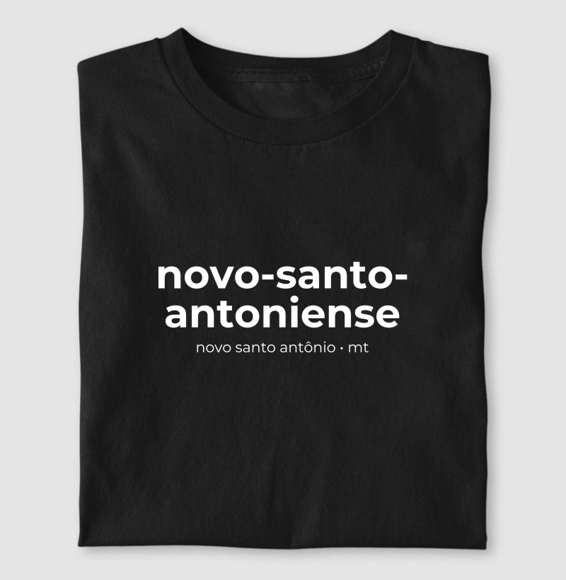 Novo-Santo-Antoniense | Gentílico MT - Camiseta