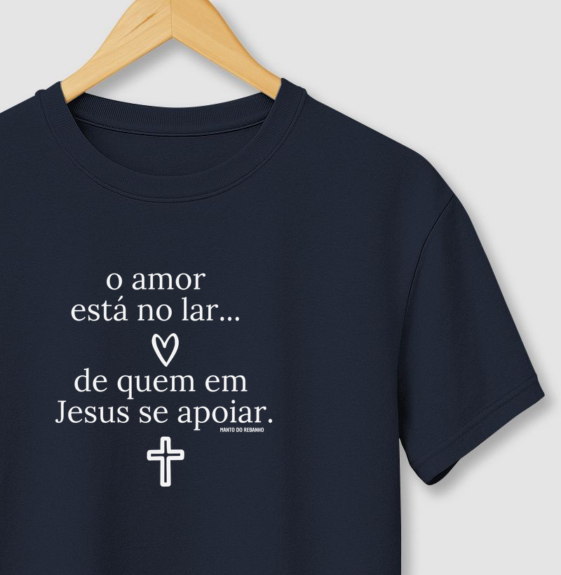 O Amor está no lar...