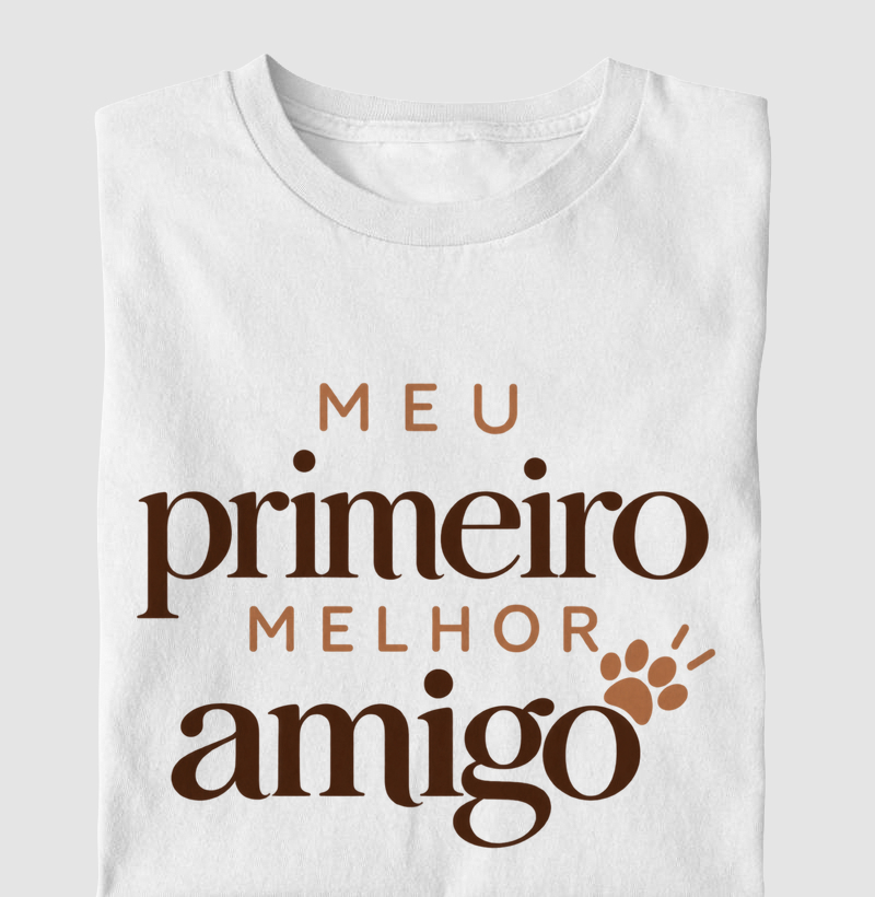 Meu Primeiro Melhor Amigo - Camiseta Infantil