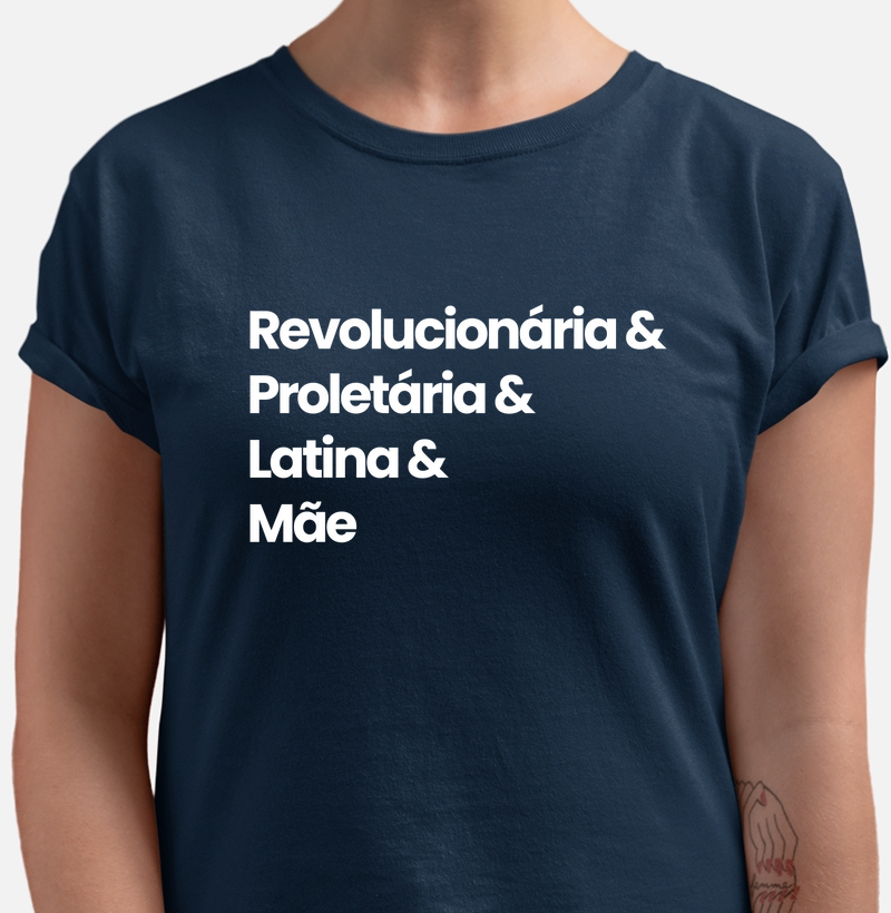 Mãe - Revolucionária, Proletária, Latina
