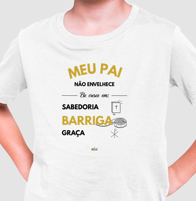 Meu Pai não Envelhece - Cresce em Barriga