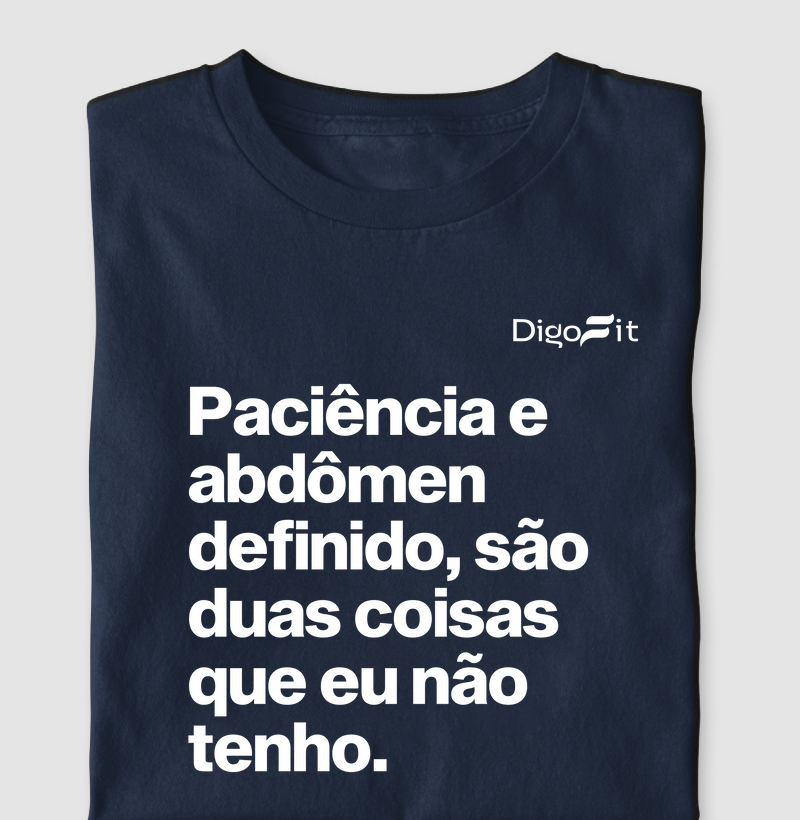 CAMISETA ACADEMIA PACIÊNCIA E ABDÔMEN DEFINIDO