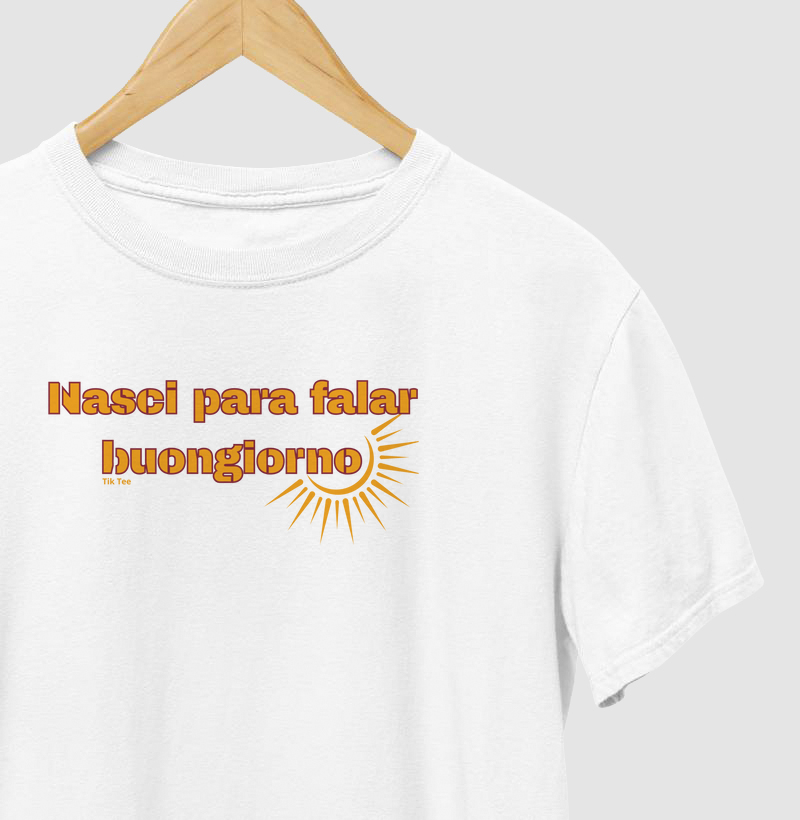 Nasci para falar buongiorno