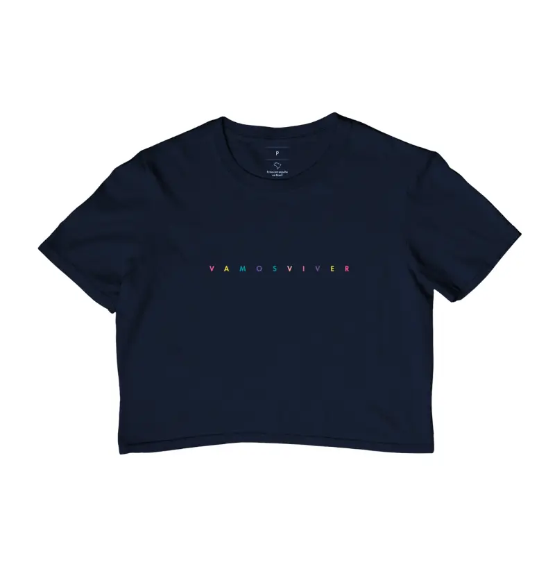 Cropped Vamos Viver Cores - Vamos Viver