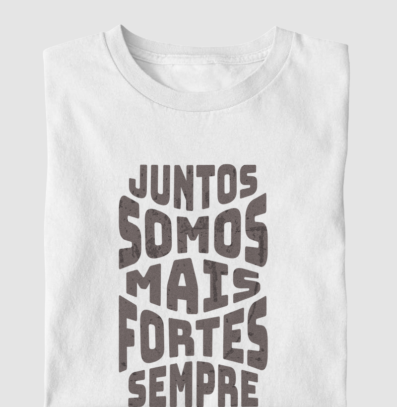 Juntos Somos Mais Fortes Sempre