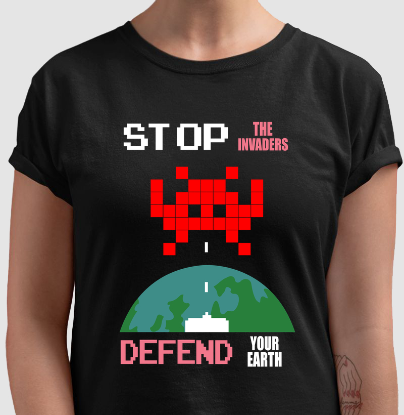 STOP THE INVADERS – Think Tee