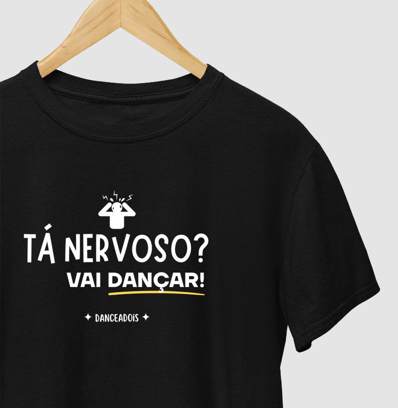 Tá Nervoso? Vai dançar!