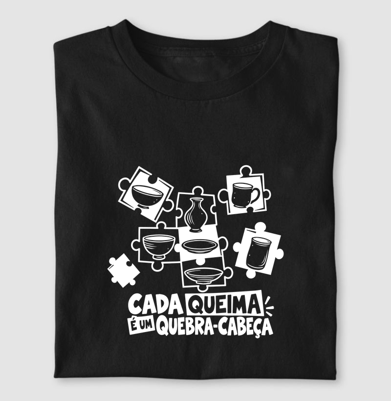 Cada Queima É um Quebra-Cabeça - Camiseta