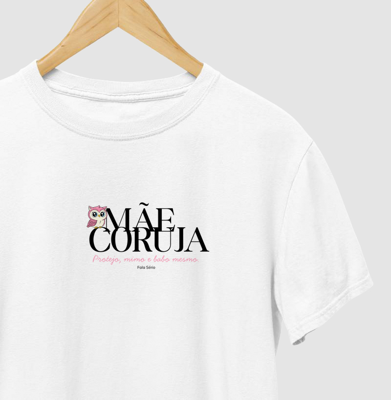 Camiseta Mãe Coruja | Fala Sério
