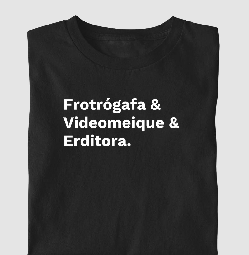 Frotrógafa & Videomeique & Erditora.