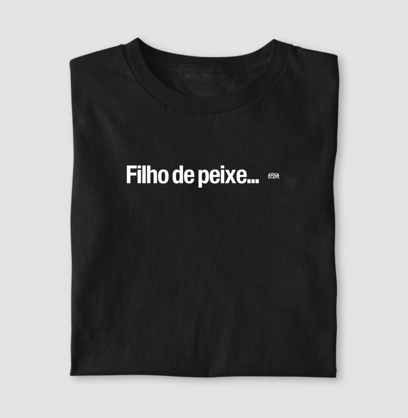 Filho de peixe...