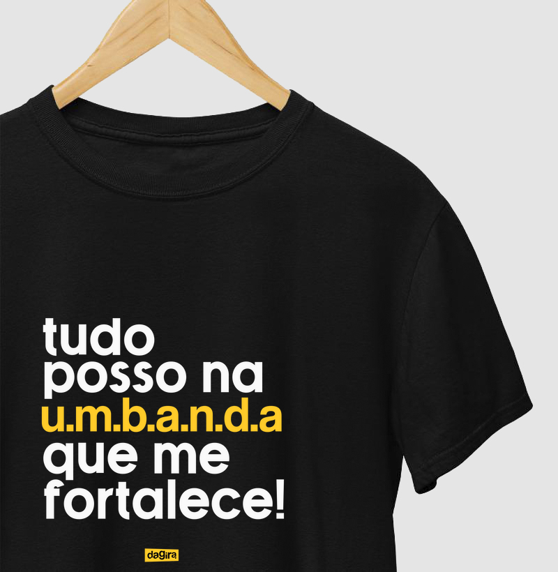 Camiseta Umbanda - Tudo posso na Umbanda