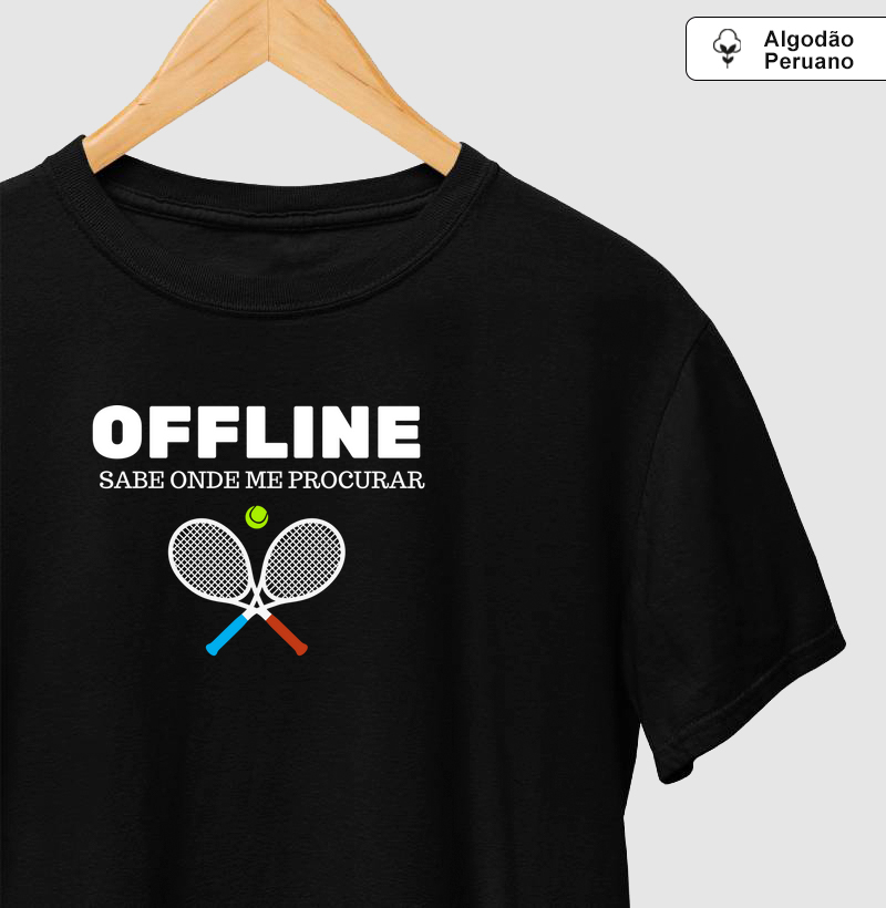 Offline, sabe onde me procurar