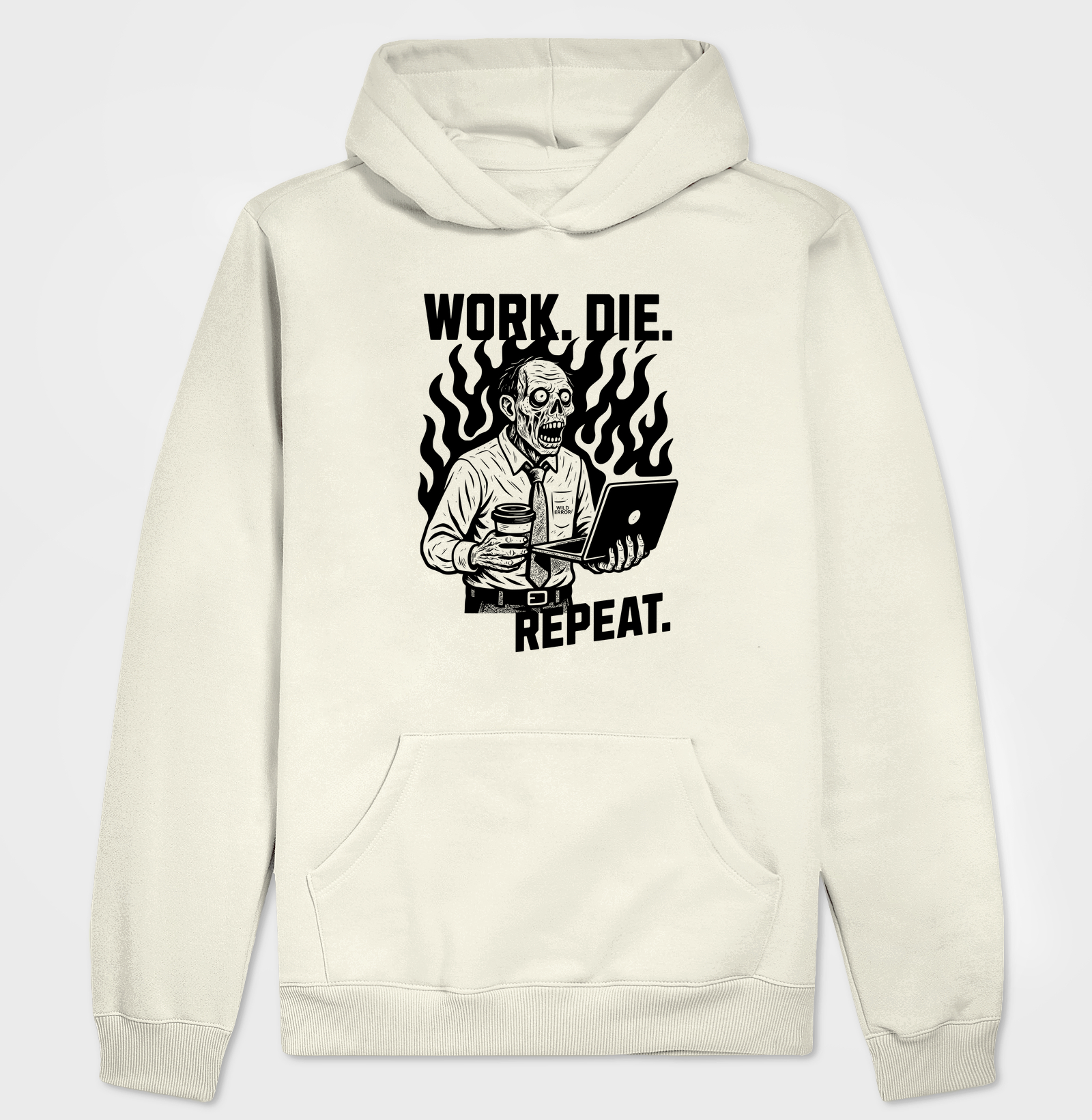 Work. Die. Repeat. 