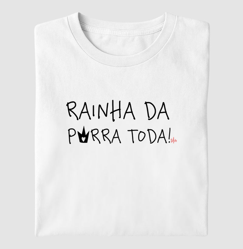 Rainha da P*rra Toda