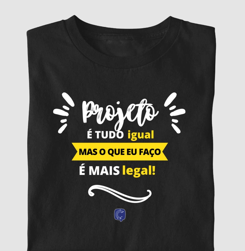 Projeto é tudo igual