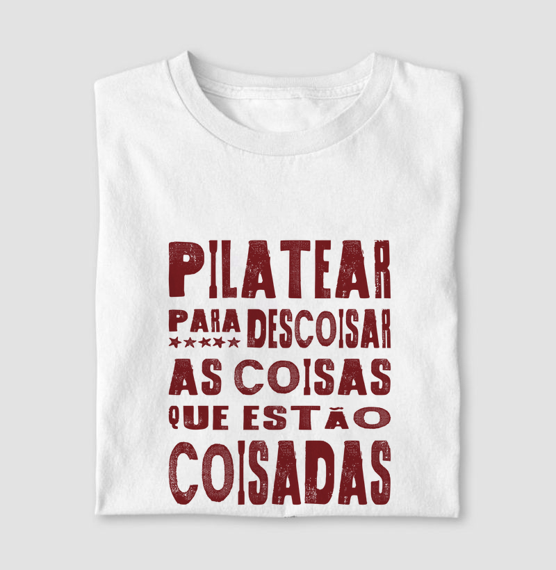 Pilatear para descoisar as coisas que estão coisadas