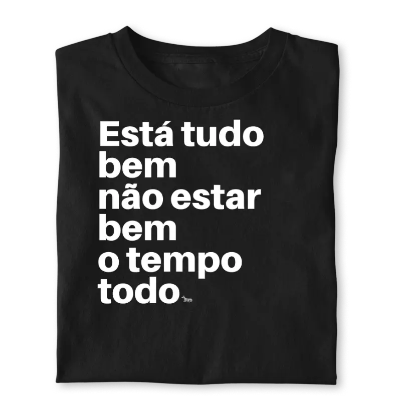 Está tudo bem n˜o estar bem o tempo todo