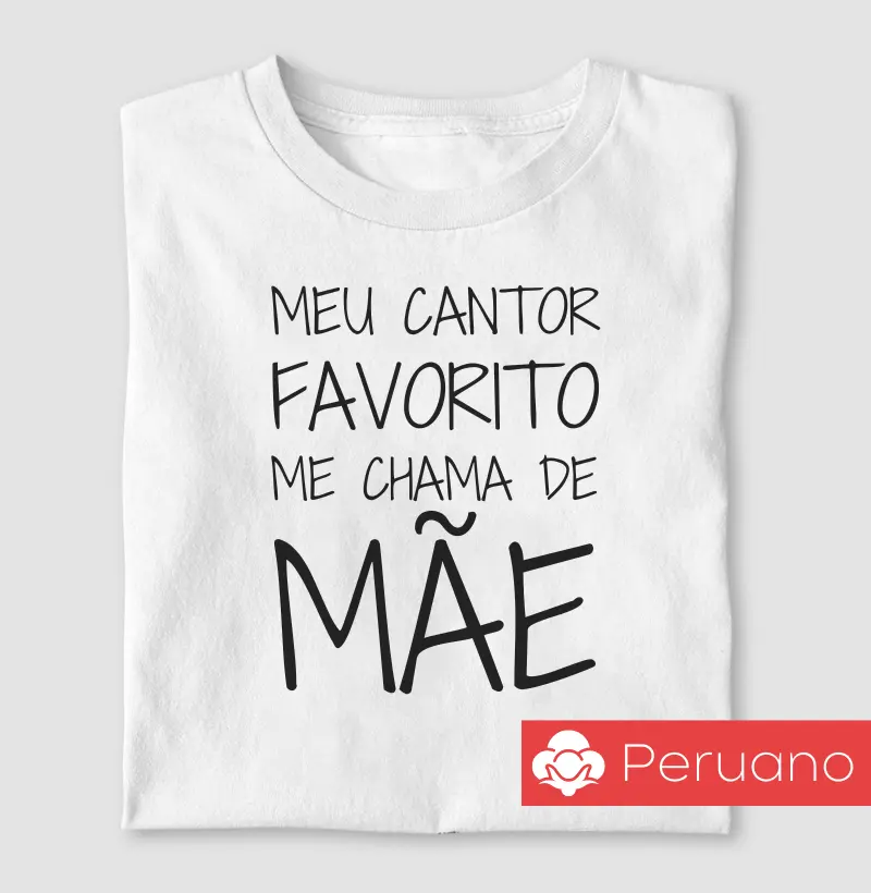 Meu Cantor Favorito Me Chama de Mãe