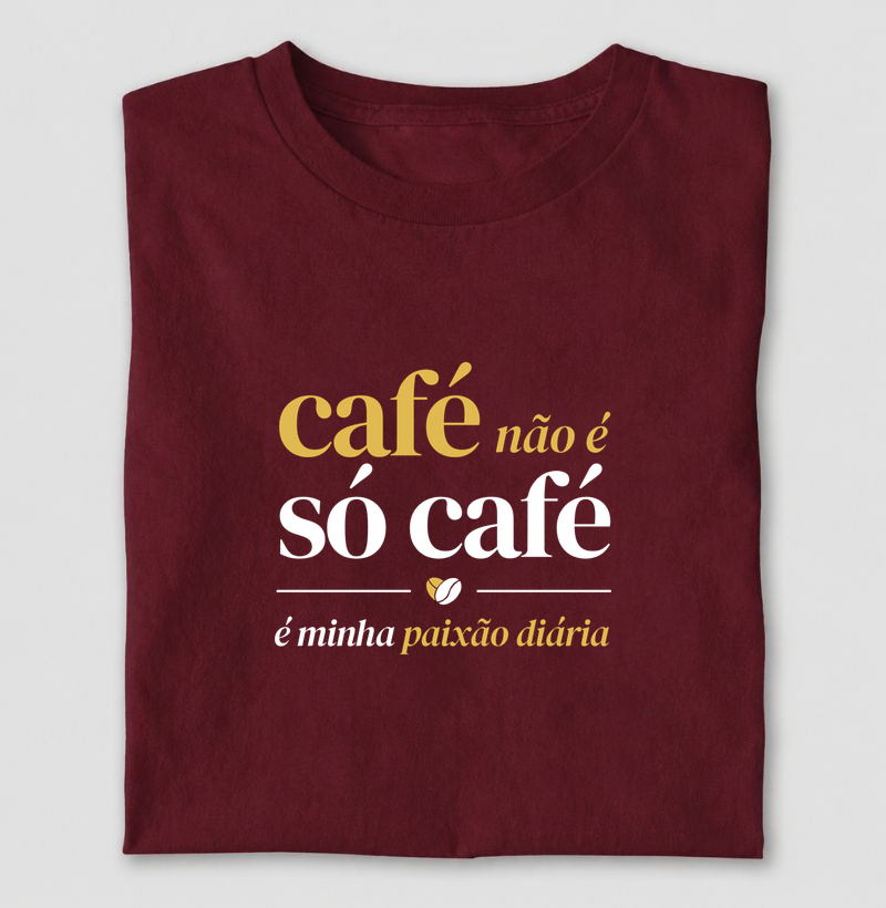 Café não é só café, é minha paixão
