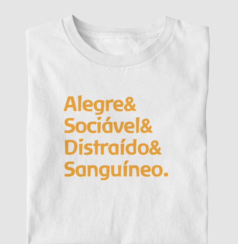 Alegre, sociável, distraído e sanguíneo