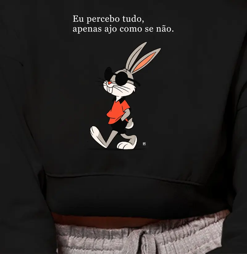 Cropped Moletom Eu percebo tudo, apenas ajo como se não