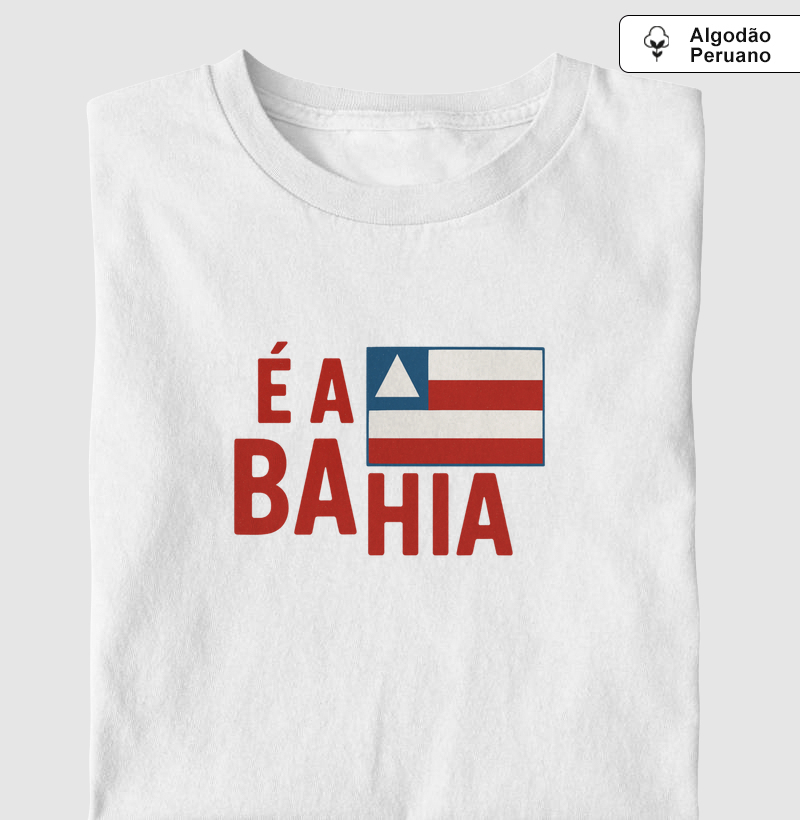 É a Bahia!