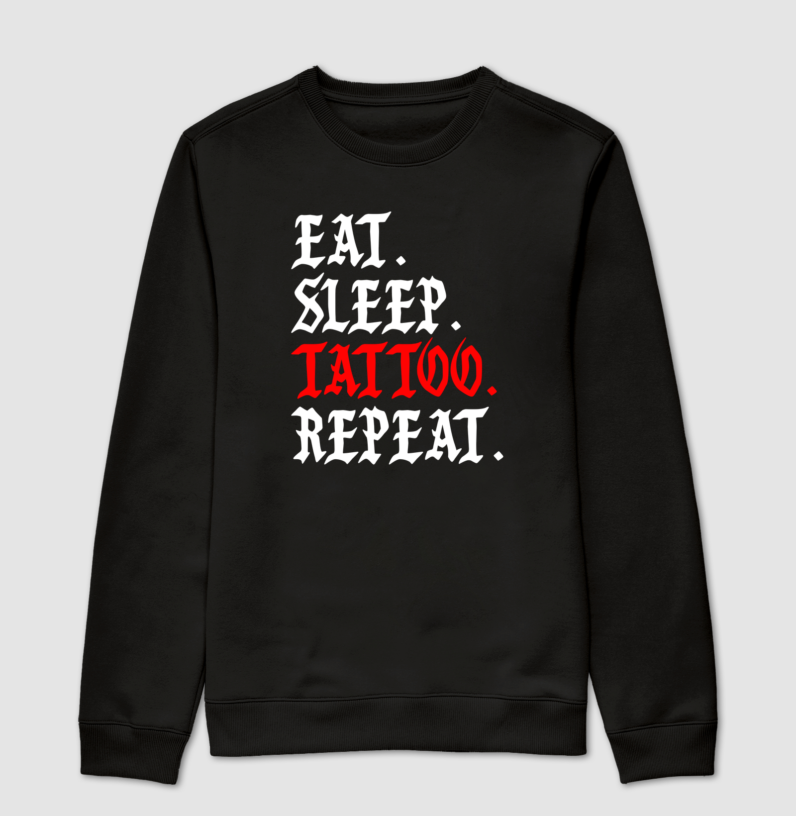 Eat Sleep Tattoo Repeat