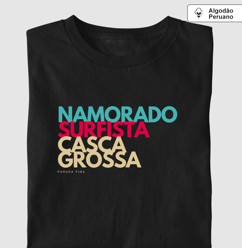 Namorado. Surfista. Casca Grossa.