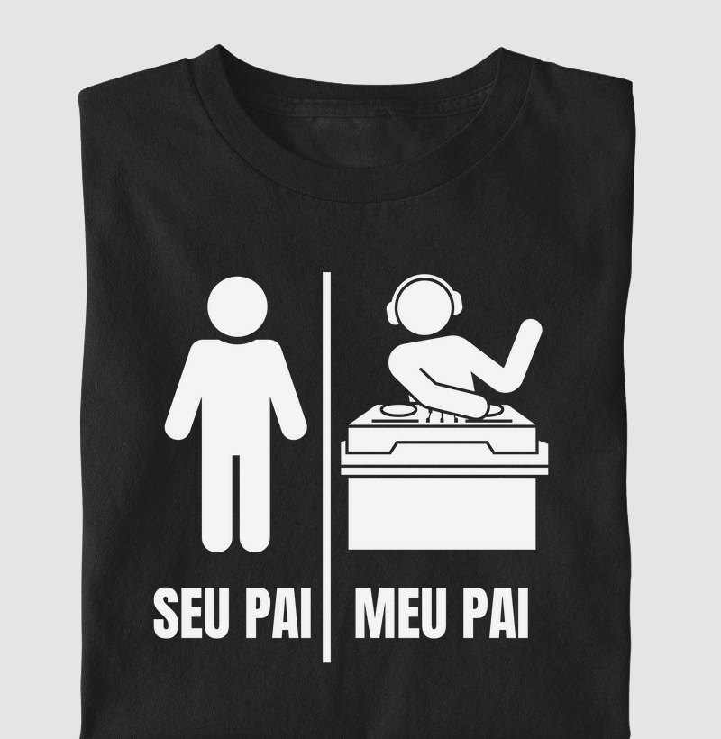 Seu Pai / Meu Pai DJ