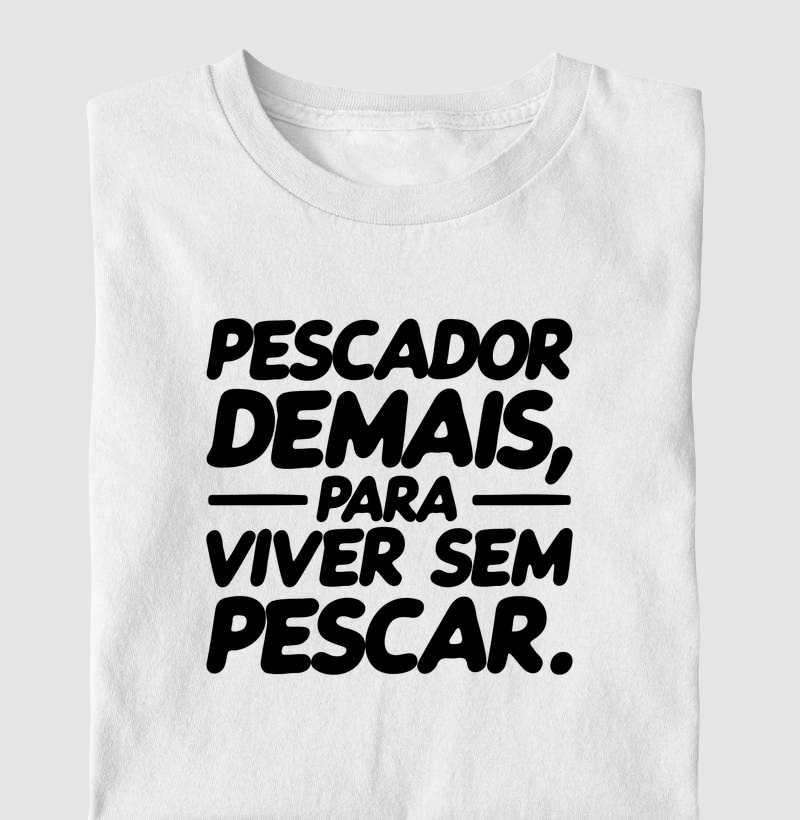 Pescador Demais