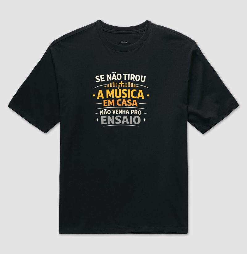 Se não tirou a música em casa, não venha pro ensaio