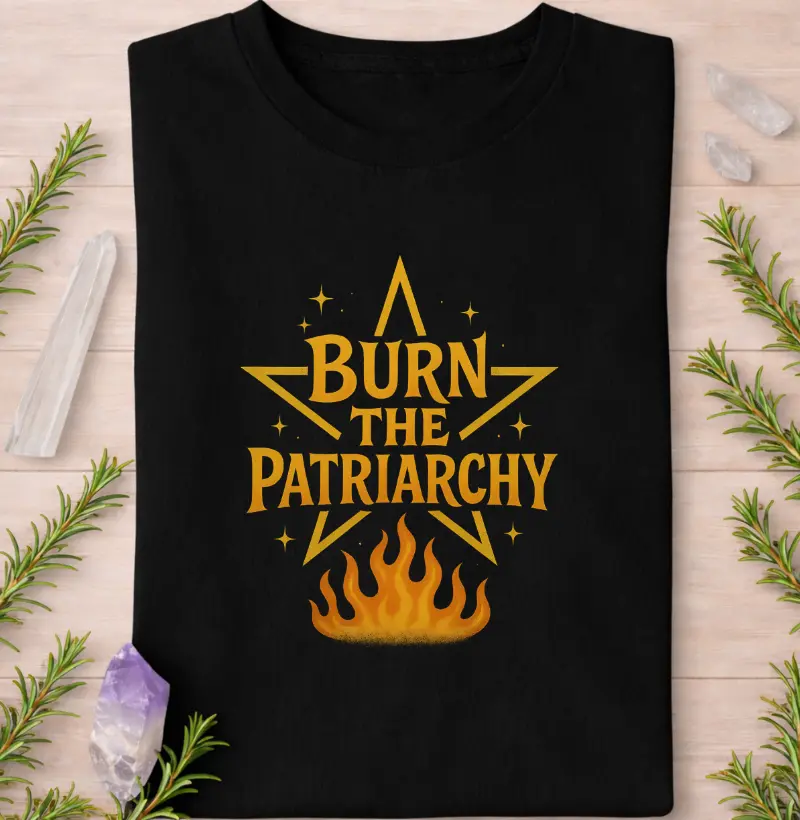 Burn the Patriarchy
